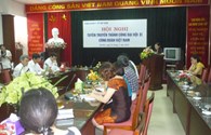 Công đoàn Y tế VN: Thông báo thành công Đại hội XI Công đoàn Việt Nam