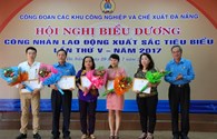 Công đoàn các KCN và CX Đà Nẵng: Khen thưởng 105 công nhân lao động xuất sắc năm 2017